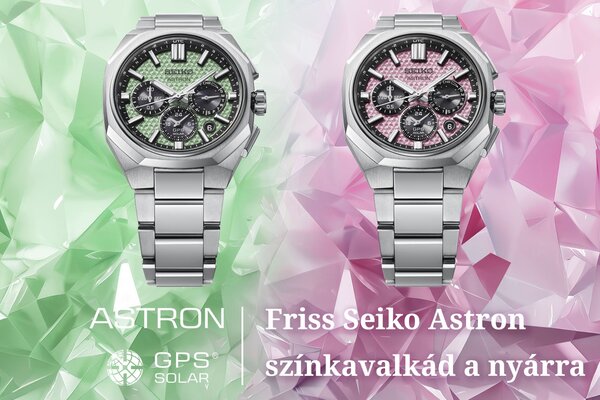 Friss Seiko Astron színkavalkád a nyárra - Kristálytiszta értékek
