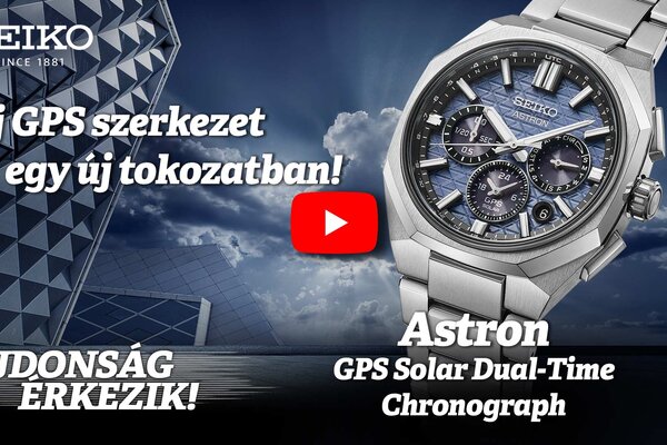 Újdonság érkezik! Új GPS szerkezet egy új tokozatban! Astron GPS Solar Dual-Time Chronograph