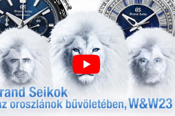 Grand Seikok az oroszlánok bűvöletében, W&W '23 - Seiko Boutique TV - S03E34