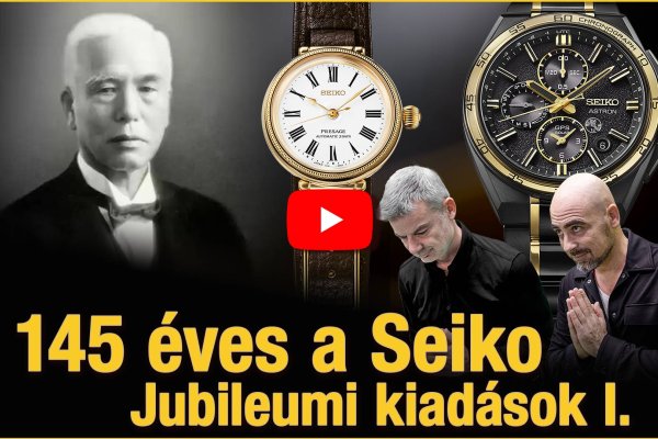 145 éves a Seiko - Jubileumi kiadások I. Seiko Boutique TV S06E27