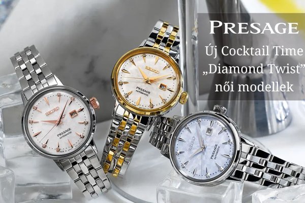 Seiko Presage Cocktail Time “Diamond Twist” modellek a gyémánt bűvöletével